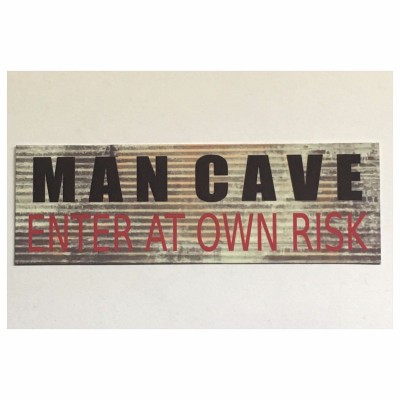 Man Cave Enter Risk Sign Man Small Garage Room Tin/Plastic Rustic Wall Plaque    302301454472